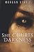 She Courts Darkness (Bartram's Maw #2)