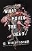 What Moves the Dead (Sworn ...