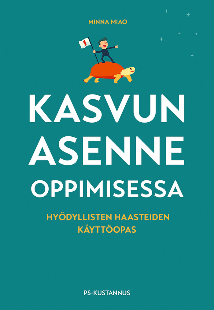 Kasvun asenne oppimisessa - Hyödyllisten haasteiden käyttöopas