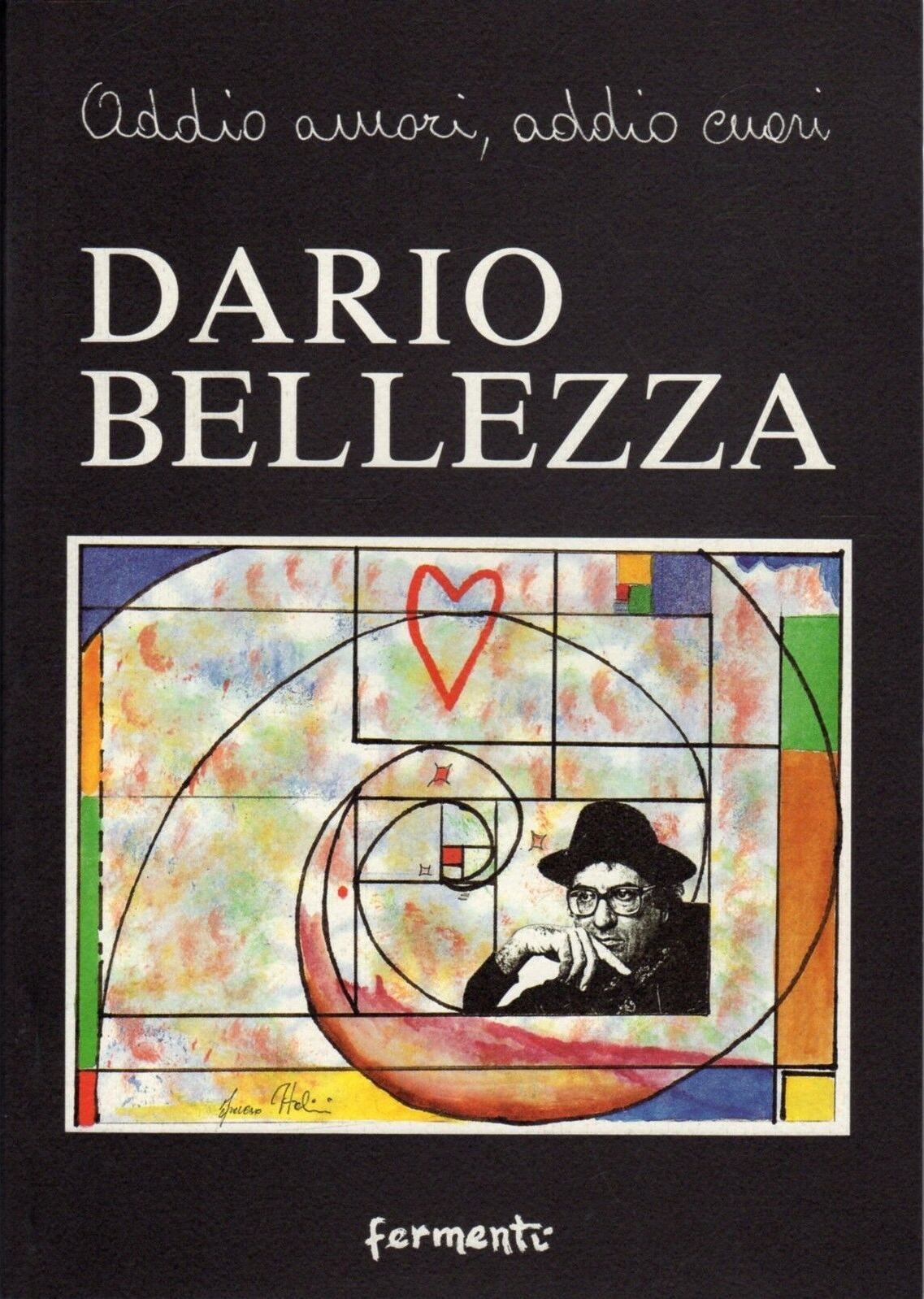 Addio amori, addio cuori. Omaggio a Dario Bellezza