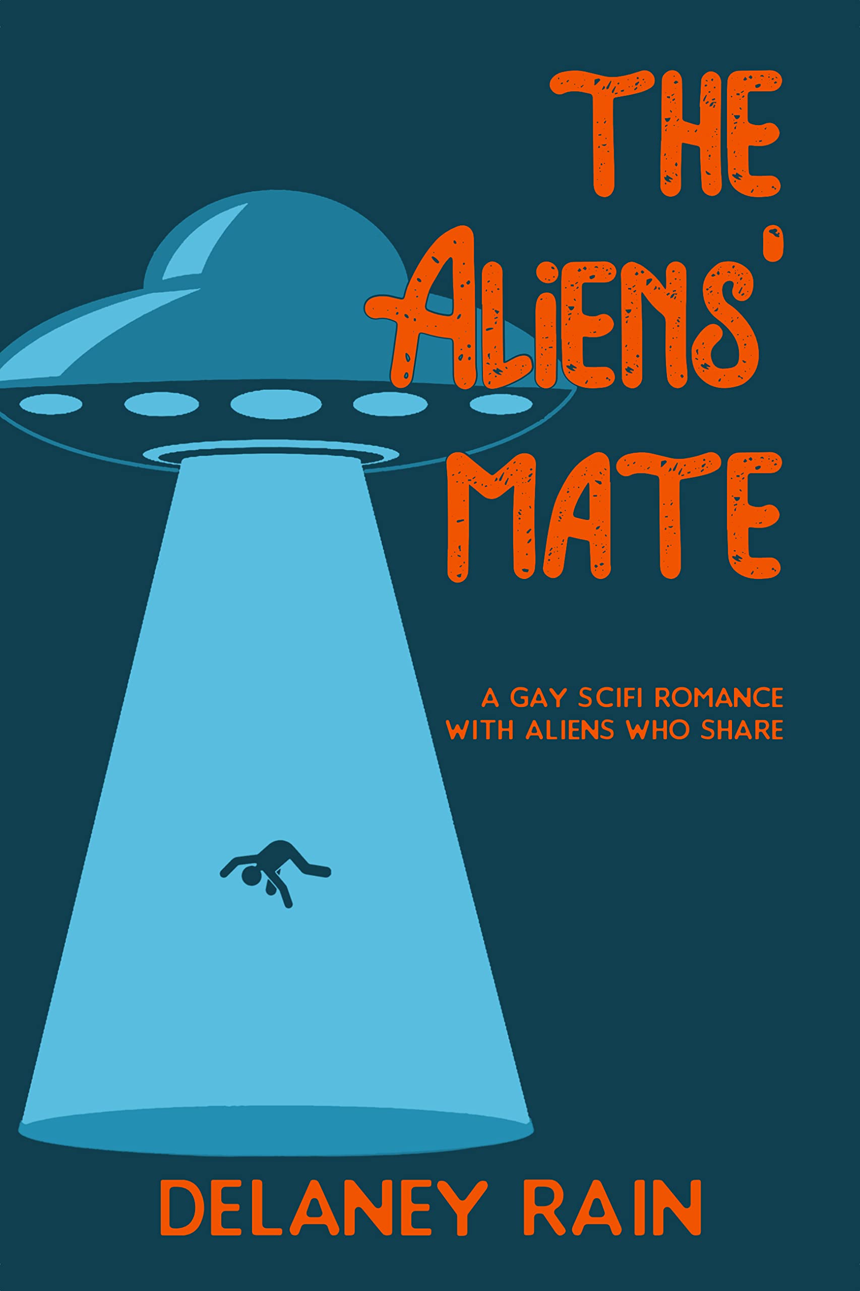 The Aliens' Mate (Kindle Edition)