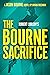 The Bourne Sacrifice (Jason...