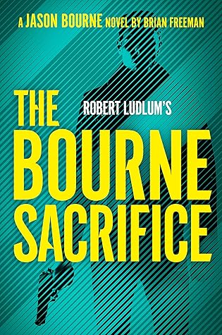 The Bourne Sacrifice (Jason Bourne #17)