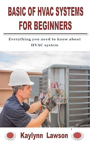 BASIC OF HVAC SYSTEMS FOR BEGINNERS: Everything you need to know about HVAC system