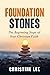 Foundation Stones: The Begi...