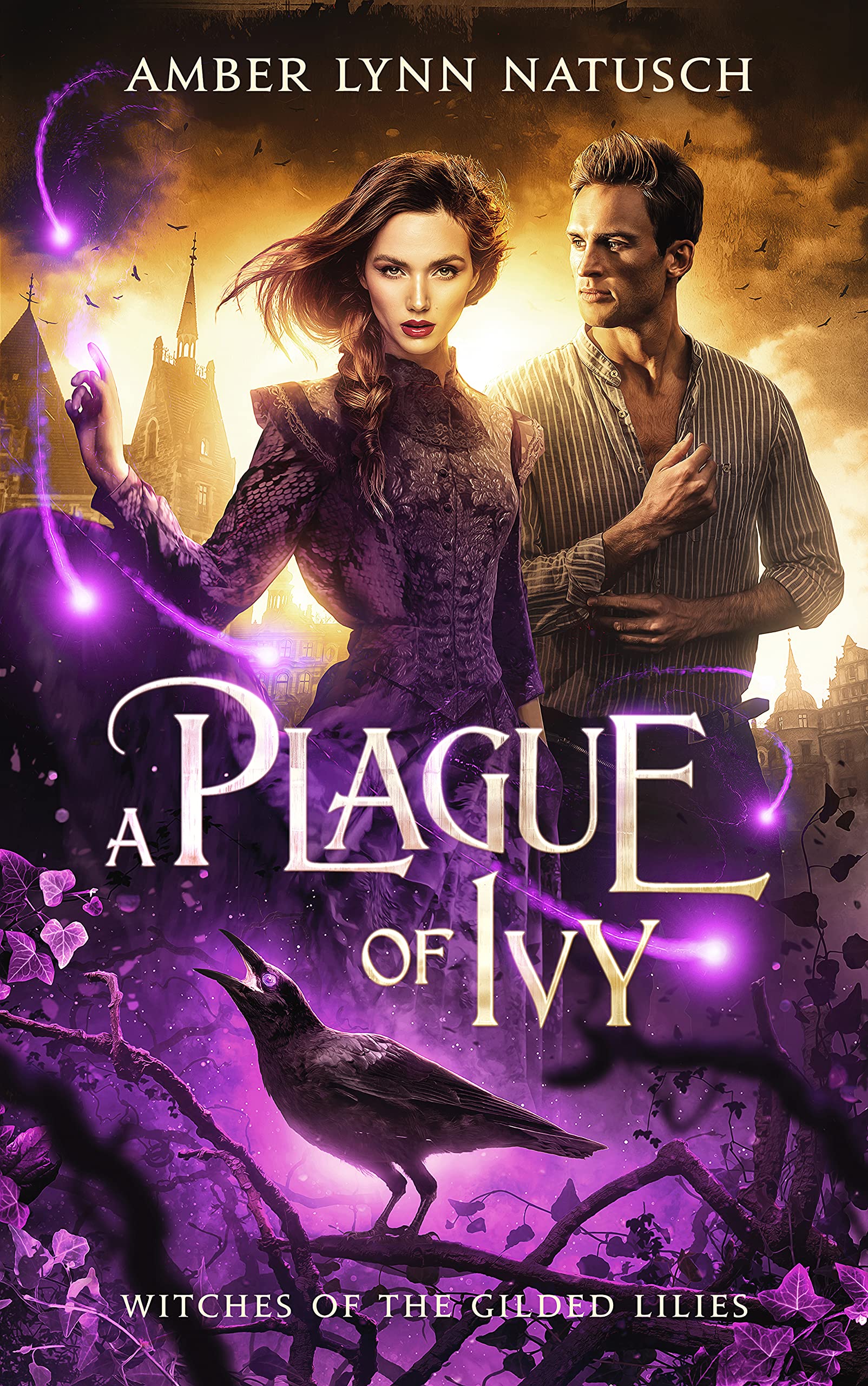 A Plague of Ivy (Witches of the Gilded Lilies #2)