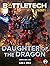 BattleTech Legends: Daughter of the Dragon