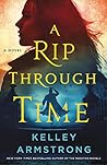 A Rip Through Time by Kelley Armstrong