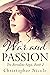 War and Passion by Christopher Nicole