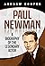 Paul Newman: A Biography of...