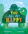 You Are My Happy You Are My Happy