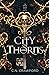 City of Thorns (The Demon Queen Trials, #1)