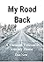 My Road Back: A Vietnam Vet...
