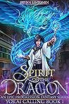 Spirit of the Dragon (Yokai Calling, #1) Spirit of the Dragon (Yokai Calling, #1)