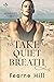 To Take a Quiet Breath (Rossingley #3)