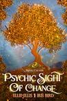 Psychic Sight of Change (Midlife Crusade, #2)