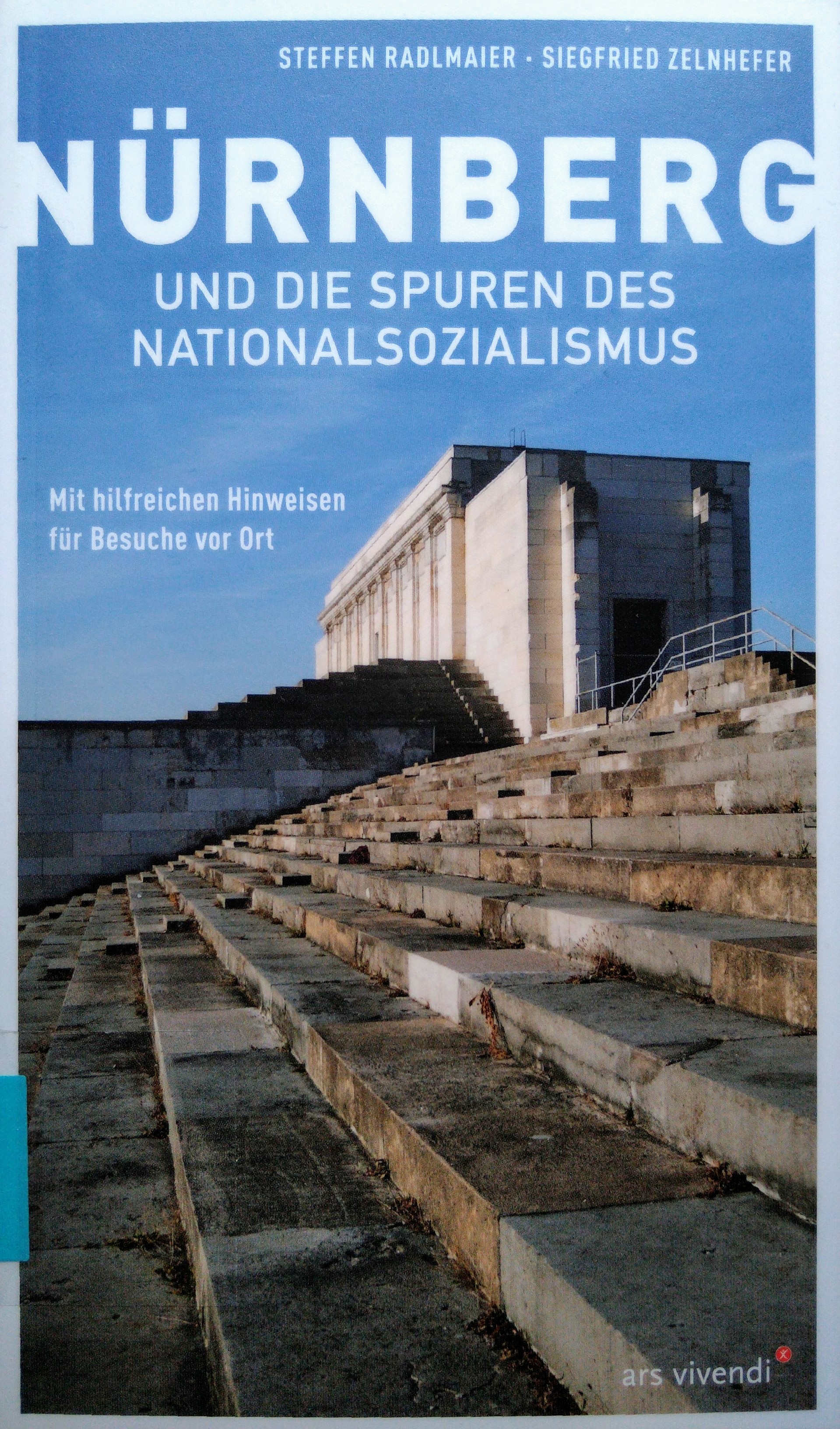 Nürnberg und die Spuren des Nationalsozialismus (Paperback)