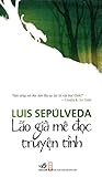 Lão già mê đọc truyện tình