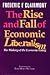 Rise and Fall of Economic Liberalism