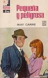 Pequeña y peligrosa