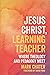 Jesus Christ, Learning Teacher by Mark Chater