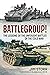 Battlegroup!: The Lessons of the Unfought Battles of the Cold War