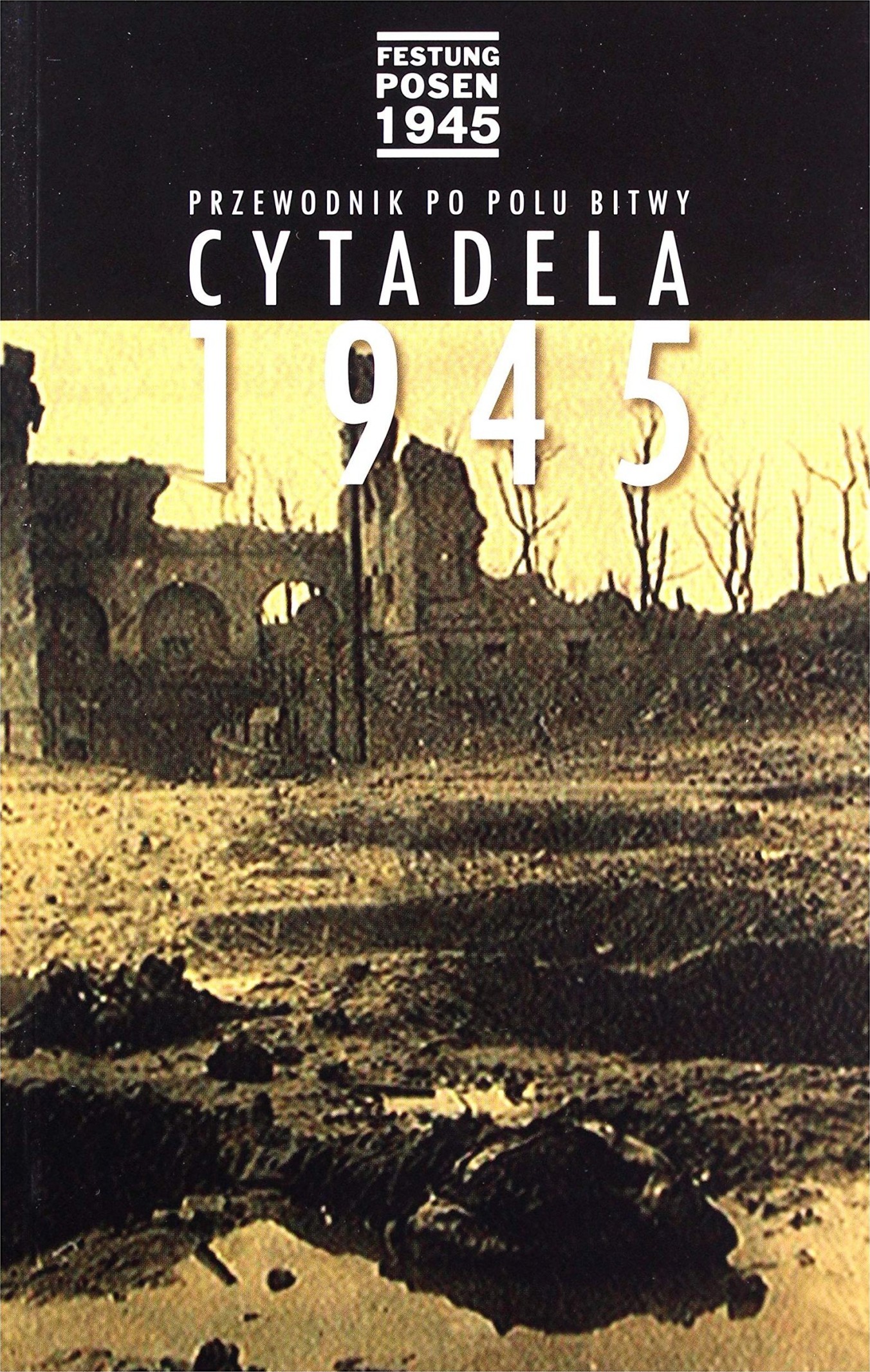 Przewodnik po polu bitwy Cytadela 1945
