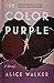 The Color Purple by Alice Walker