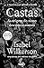 Castas by Isabel Wilkerson