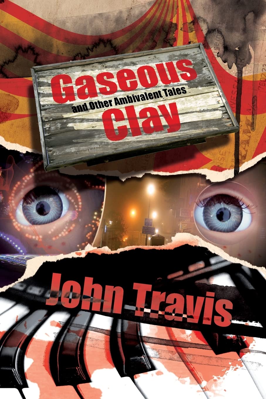 Gaseous Clay and Other Ambivalent Tales (Paperback)