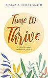 Time to Thrive by Marva A. Titley-Smith