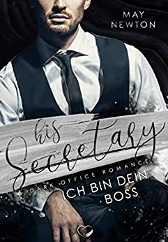 His Secretary: Ich bin dein Boss
