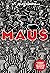 Maus by Art Spiegelman Maus by Art Spiegelman