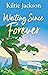 Waiting Since Forever (Sinc...