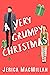A Very Grumpy Christmas (Arcadian Falls Christmas Book 1)