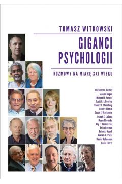 Giganci psychologii. Rozmowy na miarę XXI wieku (Hardcover)