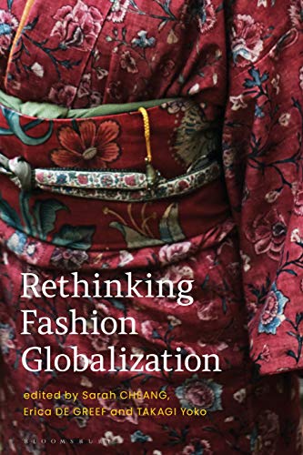 Rethinking Fashion Globalization (Paperback)