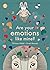 Are your emotions like mine?