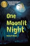 One Moonlit Night by Donna F. Brown
