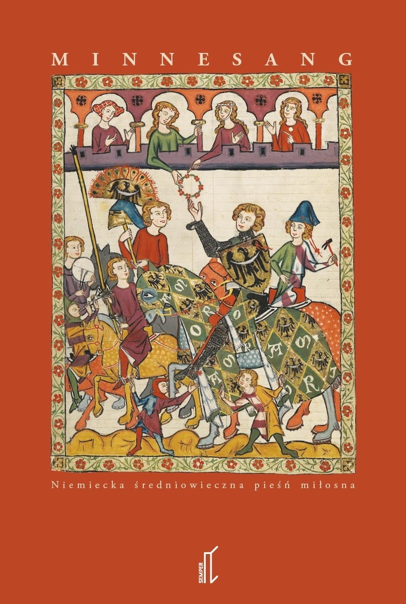 Minnesang. Niemiecka średniowieczna pieśń miłosna (Paperback)