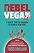 REBEL VEGAN LIFE: A Radical...