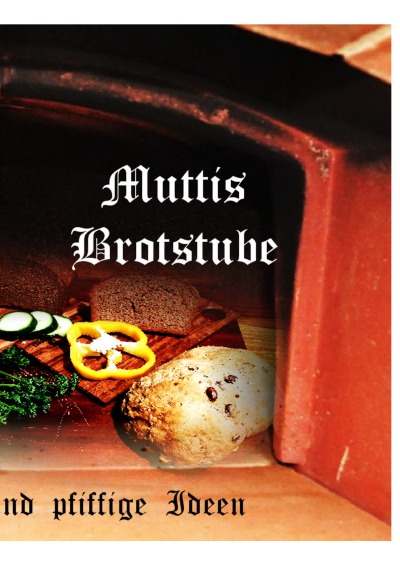Muttis Brotstube