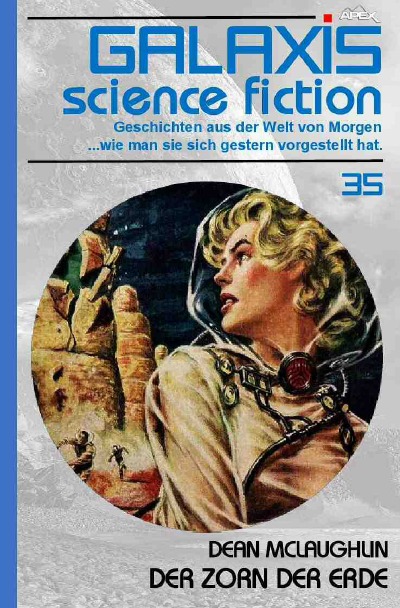 GALAXIS SCIENCE FICTION, Band 35: DER ZORN DER ERDE