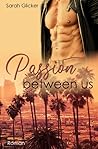 Passion between us (German Edition) Passion between us (German Edition)