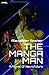THE MANGA MAN - A NOVEL OF ...