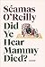 Did Ye Hear Mammy Died?: A Memoir