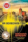 On Borrowed Time:...