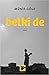 Belki De by Münir H. Göle