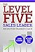Level Five Sales Leader: Fi...