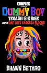 Complex Presents Dummy Boy: Tekashi 6ix9ine and The Nine Trey Gangsta Bloods